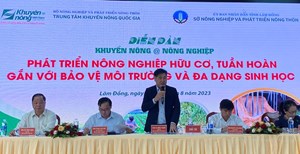 Phát triển nông nghiệp hữu cơ, tuần hoàn gắn với bảo vệ môi trường và đa dạng sinh học